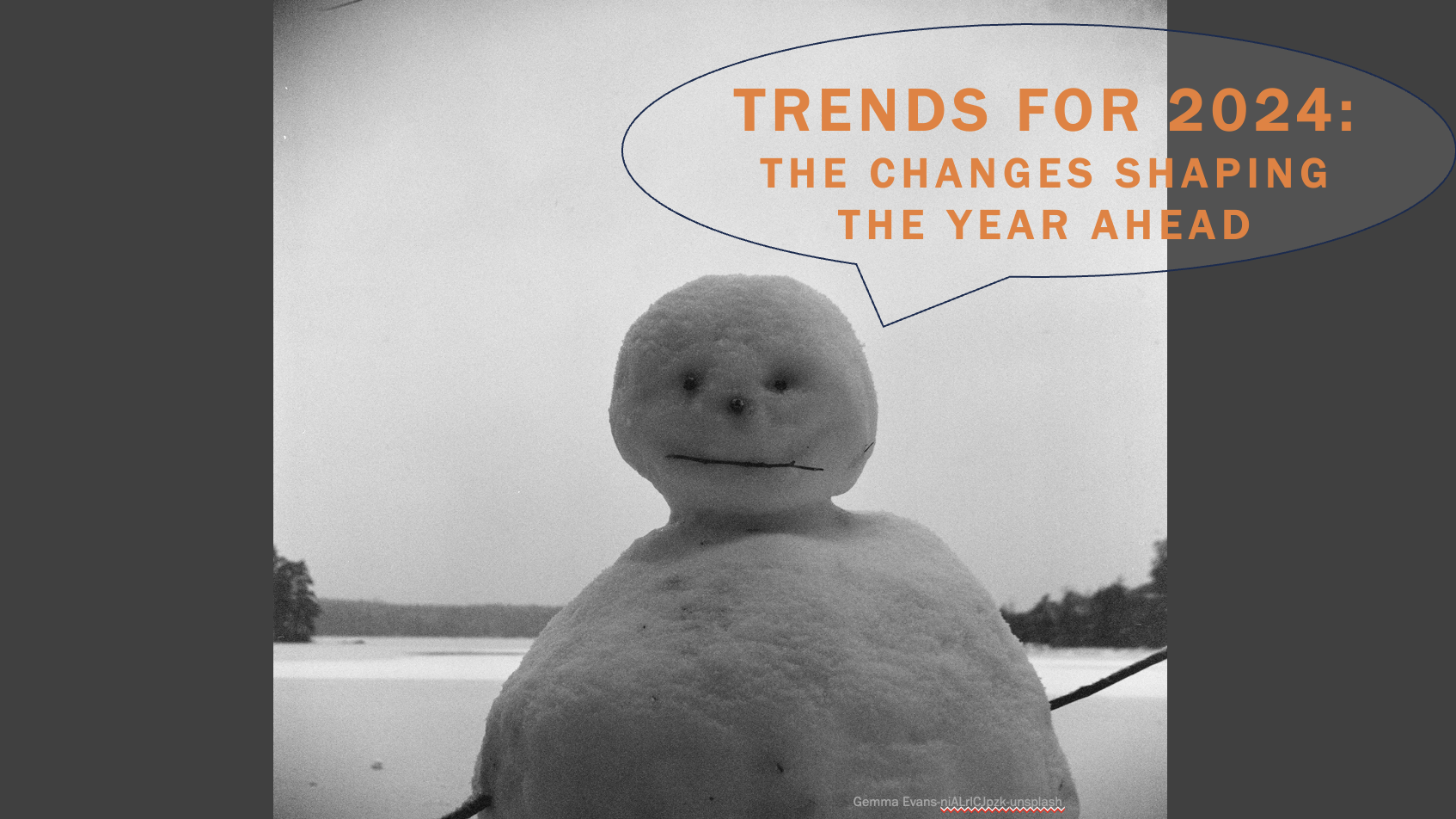Trends For 2024: The Changes Shaping The Year Ahead